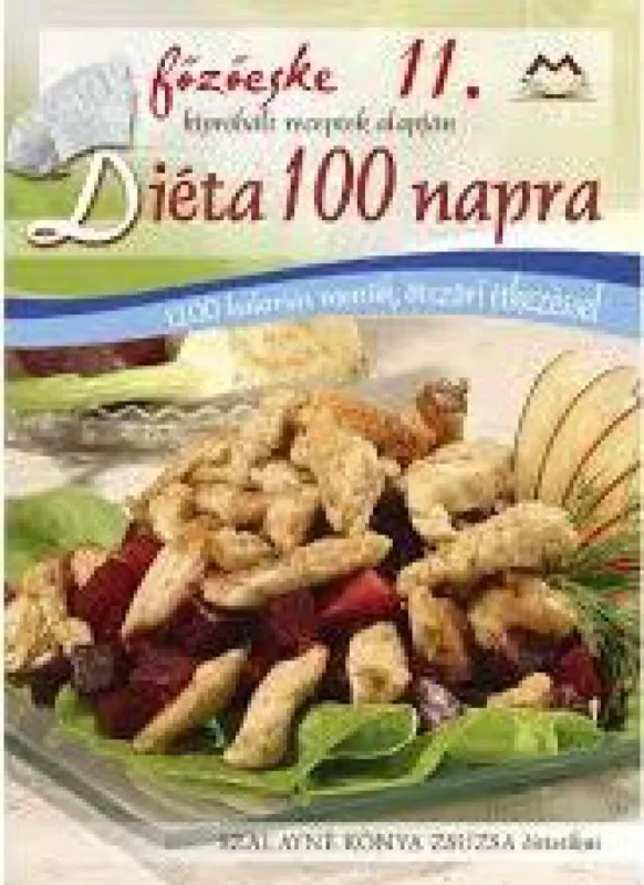 Exkluzív ajánlat Diéta 100 napra - 1200 kalóriás menük, ötszöri étkezéssel