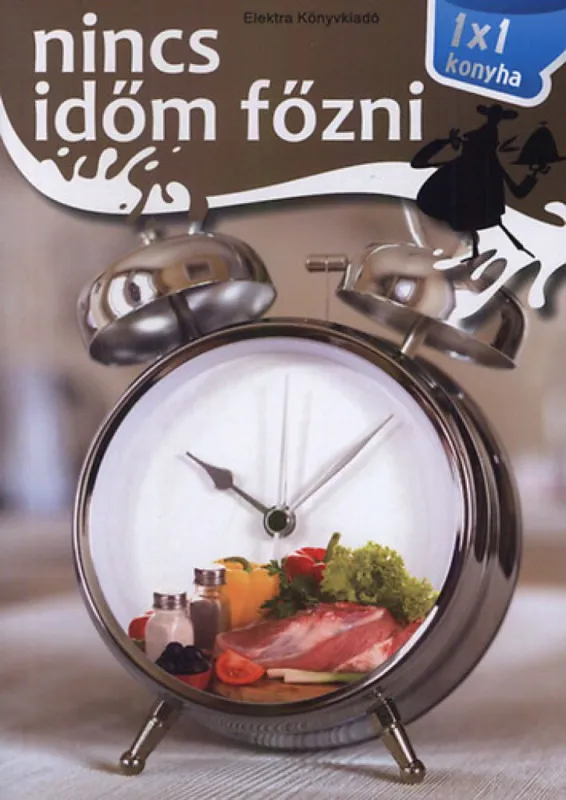 Nincs időm főzni Kihagyhatatlan ajánlat