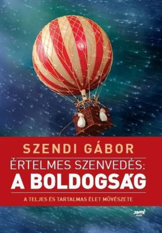 Értelmes szenvedés: a boldogság Ajánlat