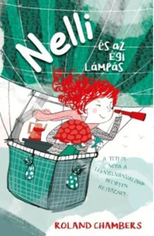 Rendeld meg most Nelli és az égi lámpás