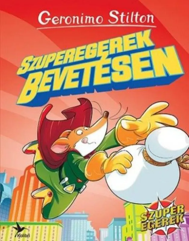 Szuperegerek bevetésen Csak ma