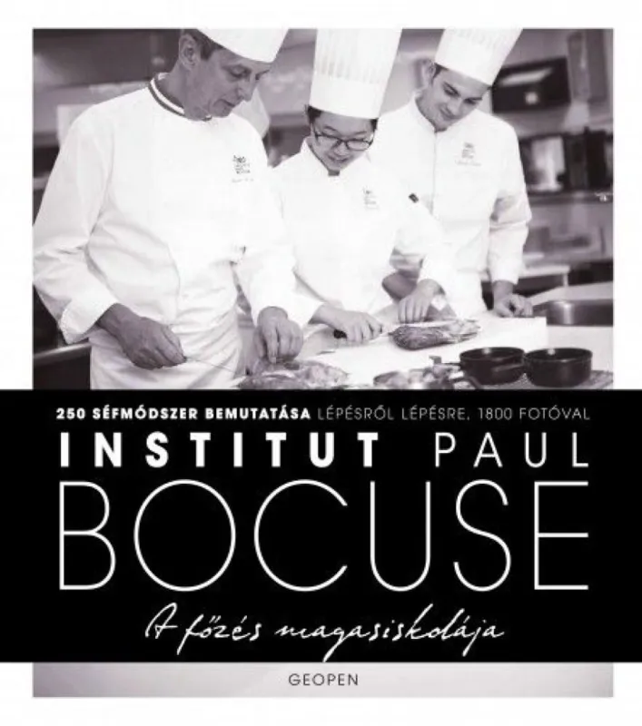 Legnépszerűbb Institut Paul Bocuse - A főzés magasiskolája