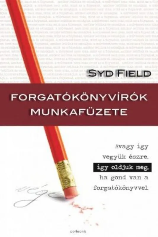 Forgatókönyvírók munkafüzete - Avagy így vesszük észre, így oldjuk meg, ha gond van a forgatókönyvvel Biztonságos fizetés