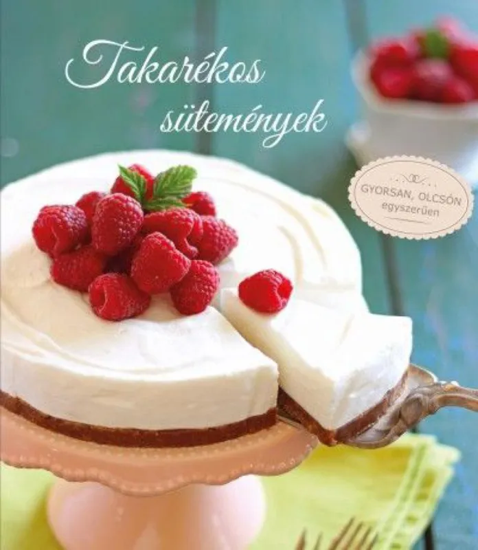 Takarékos sütemények - Gyorsan, olcsón, egyszerűen Gyors szállítás