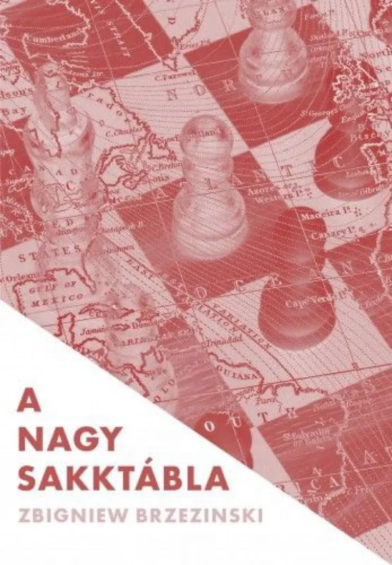 Árengedmény A nagy sakktábla - Amerika világelsősége és geopolitikai feladatai
