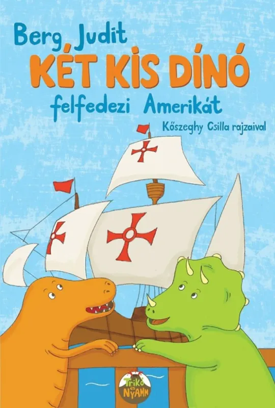 Két kis dínó felfedezi Amerikát Olcsó