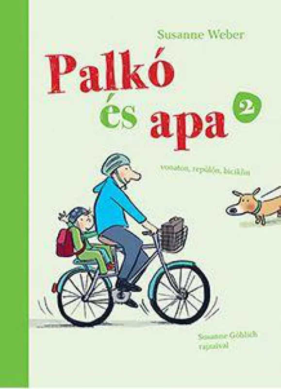 Palkó és Apa 2. - Vonaton, repülőn, biciklin Olcsó
