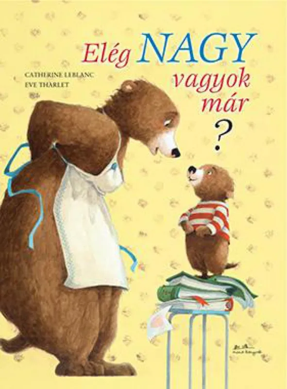 Bestseller Elég nagy vagyok már? - Kismackó 3.