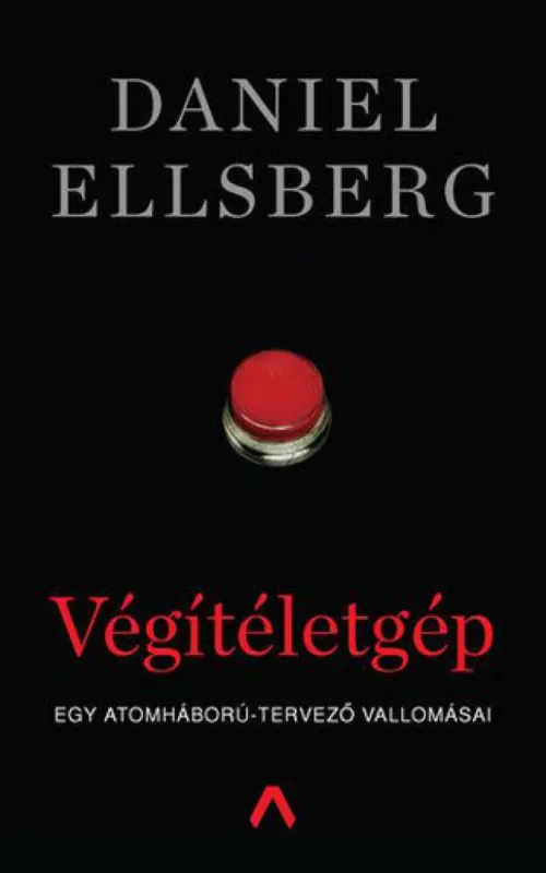 Végítéletgép - Egy atomháború-tervező vallomásai Ne maradj le