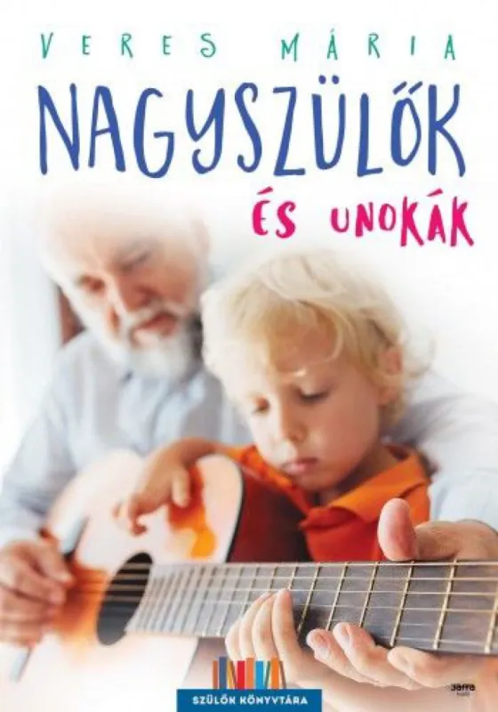 Biztonságos vásárlás Nagyszülők és unokák - második, javított kiadás