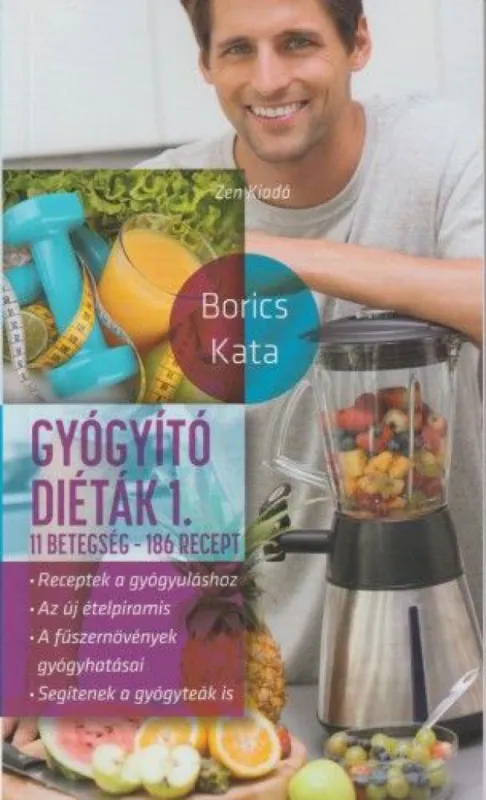 Gyógyító diéták 1. - 11 betegség - 186 recept Kihagyhatatlan ajánlat