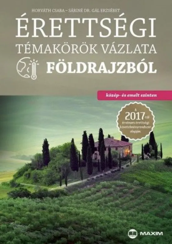 Azonnali szállítás Érettségi témakörök vázlata földrajzból (közép- és emelt szinten) - A 2017-től érvényes érettségi követelményrendszer alapján
