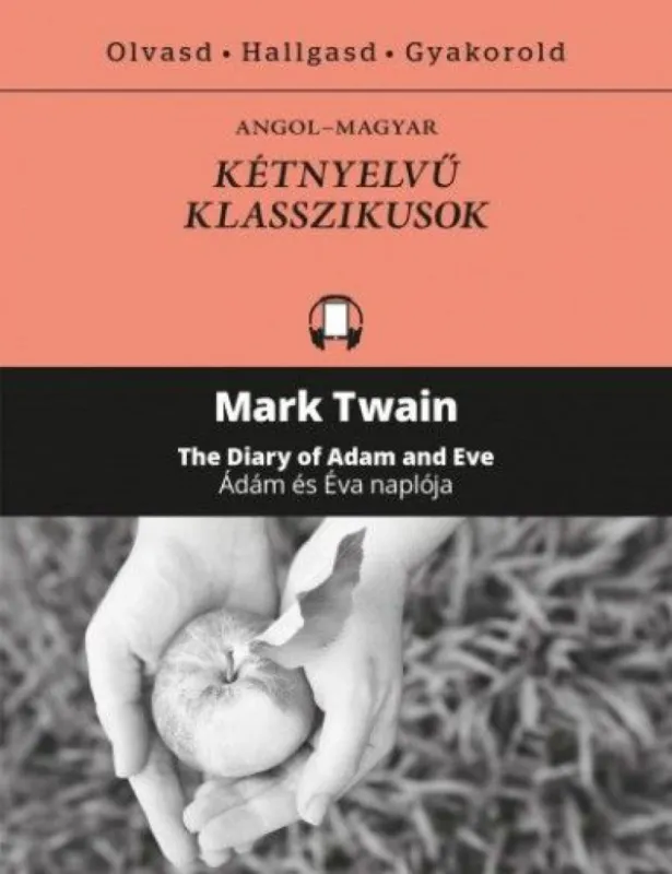 Legnépszerűbb Ádám és Éva naplója - The Diary of Adam and Eve
