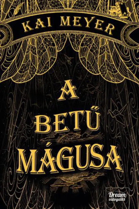 A betű mágusa - Varázskönyv-trilógia 1. rész Akciós ár