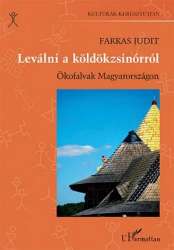 Leválni a köldökzsinórról - Ökofalvak Magyarországon Árcsökkenés