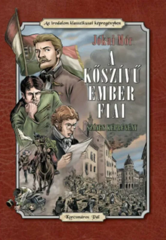 A kőszívű ember fiai - Jókai Mór - Korcsmáros Pál Árcsökkenés