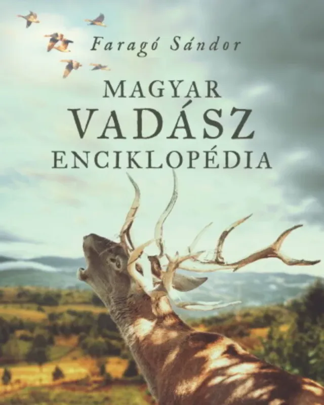 Gyors kiszállítás Magyar vadász enciklopédia - Faragó Sándor