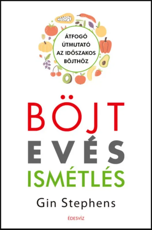 Akciós ár Böjt - Evés - Ismétlés - Gin Stephens