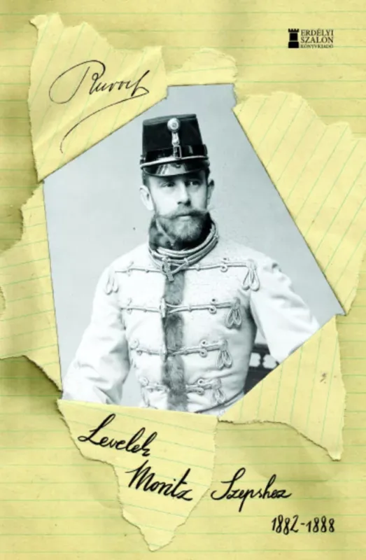 Azonnali szállítás Levelek Moritz Szepshez 1882-1888 - Habsburg Rudolf