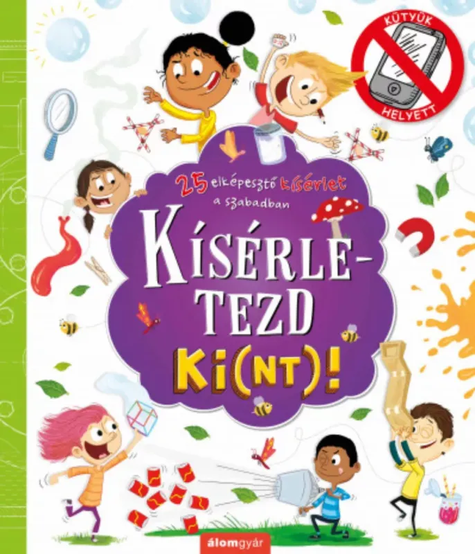 Kísérletezd ki(nt)! - Suzanne Fossey Prémium