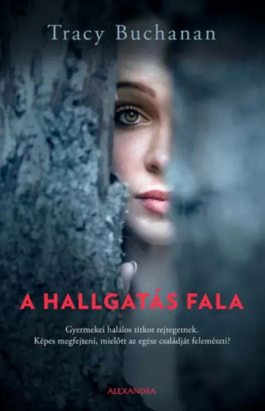 A hallgatás fala - Tracy Buchanan Biztonságos fizetés