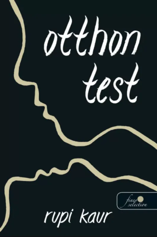 Otthon test - Rupi Kaur Olcsó
