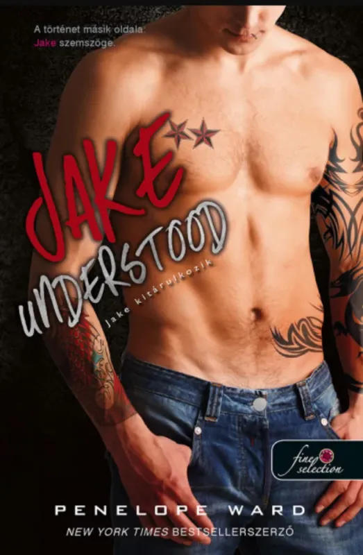 Jake Understood - Jake kitárulkozik - Penelope Ward Bestseller