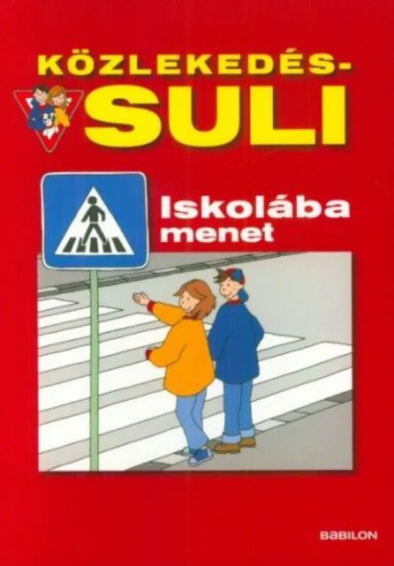 Közlekedés-suli - Iskolába menet Biztonságos fizetés