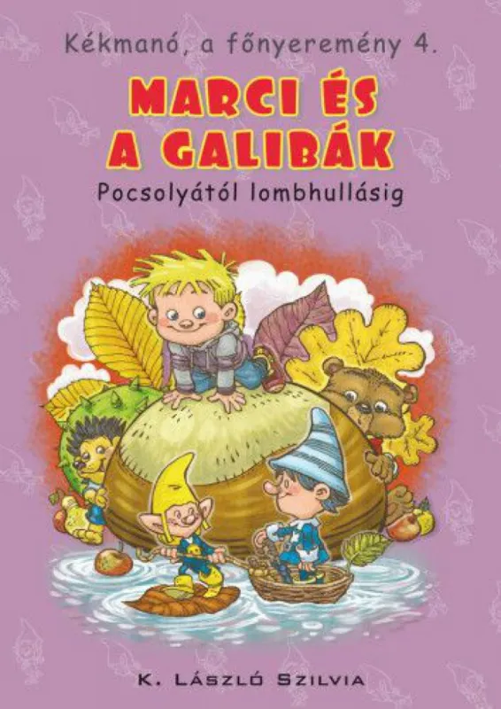 Csak ma Kékmanó, a főnyeremény 4. - Marci és a galibák - Pocsolyától lombhullásig