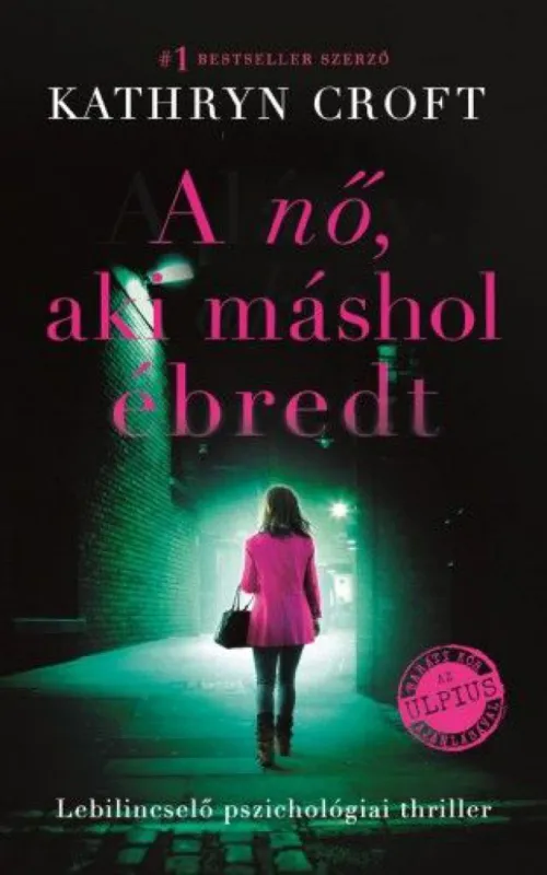 Legnépszerűbb A nő, aki máshol ébredt