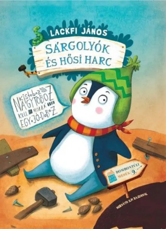 Sárgolyók és hősi harc - Dombontúli mesék 9. - Ajándék plüssel Expressz kézbesítés