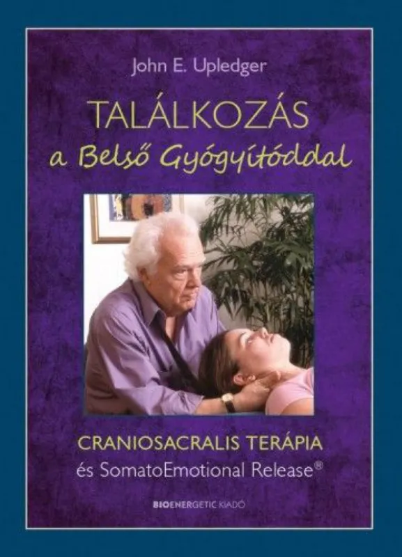 Biztonságos fizetés Találkozás a Belső Gyógyítóddal - CRANIOSACRALIS TERÁPIA és SomatoEmotional Release?