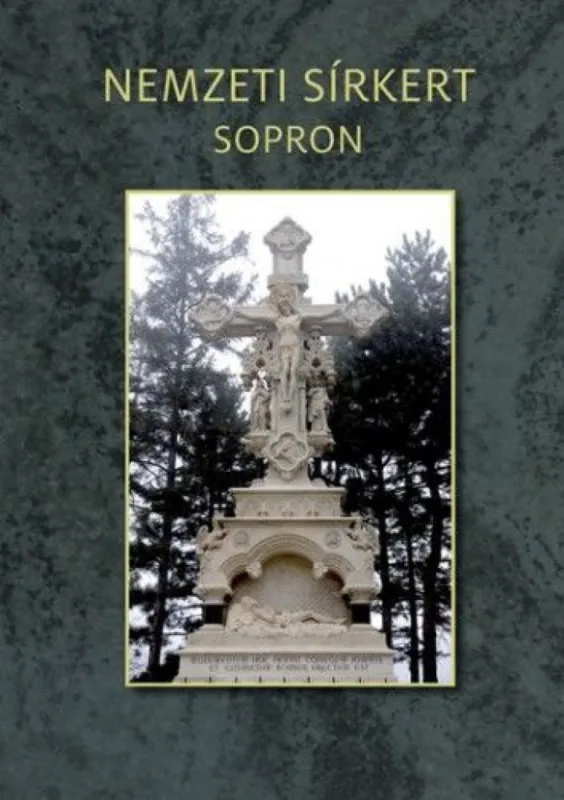 Szuper ajánlat Nemzeti sírkert - Sopron