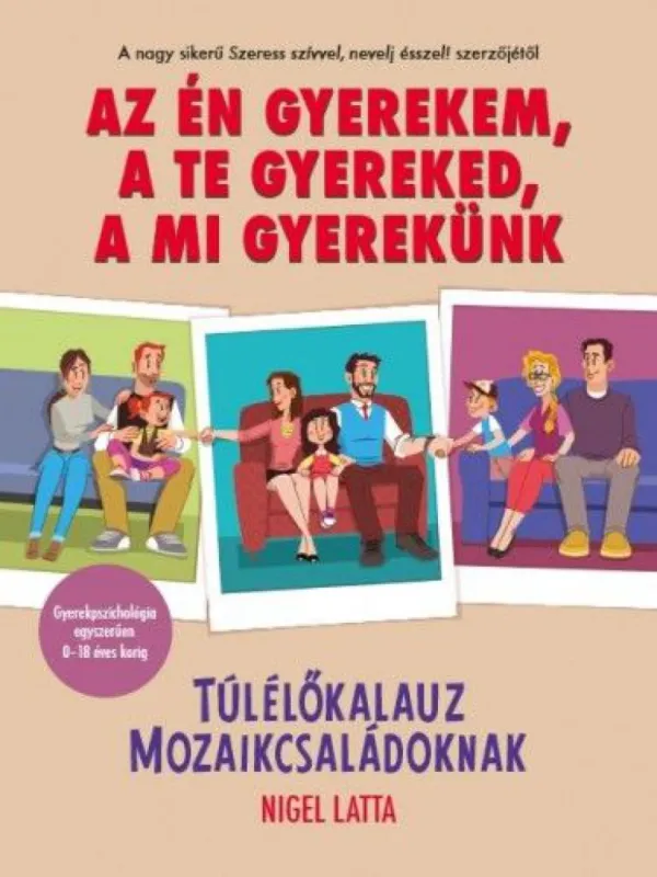 Árcsökkenés Az én gyerekem, a te gyereked, a mi gyerekünk - Túlélőkalauz mozaikcsaládokanak