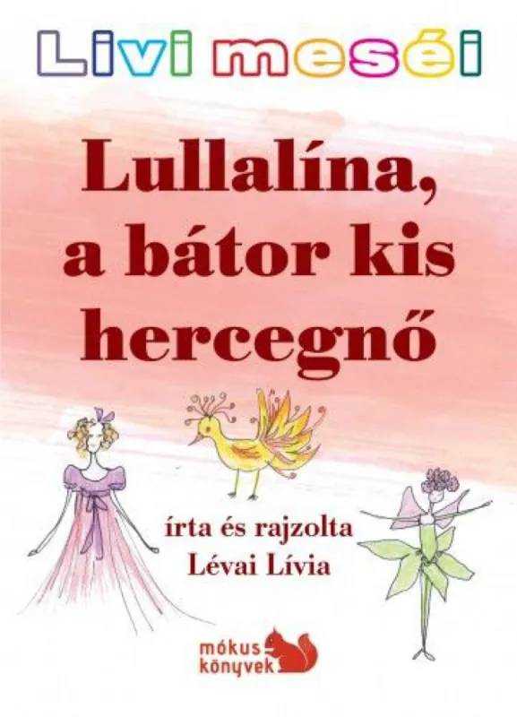 Bestseller Livi meséi – Lullalína, a bátor kis hercegnő