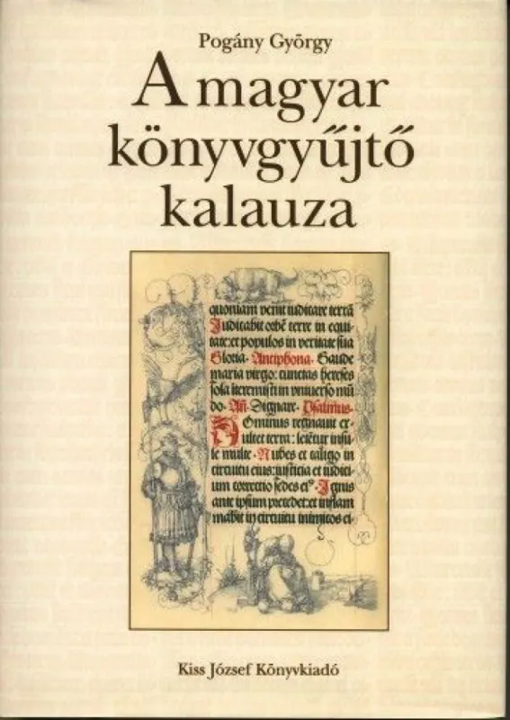 Alacsony ár A magyar könyvgyűjtő kalauza
