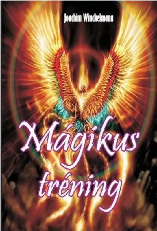 Mágikus tréning - Szellemi képességeink felébresztése Exkluzív ajánlat