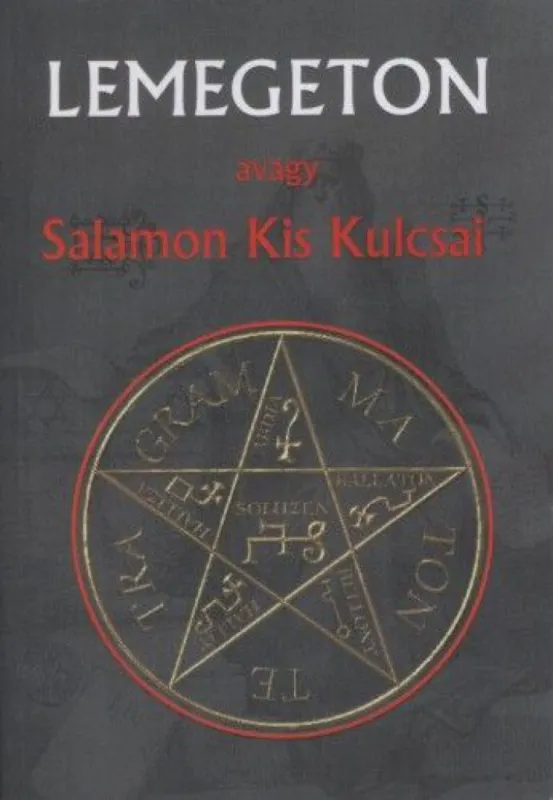 Lemegeton avagy Salamon Kis Kulcsai Csak ma