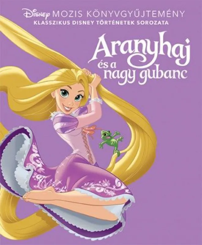 Népszerű Disney klasszikusok - Aranyhaj és a nagy gubanc - Disney klasszikusok