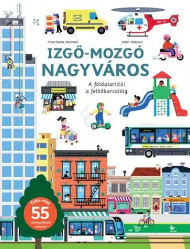 Izgő-mozgó nagyváros Végkiárusítás
