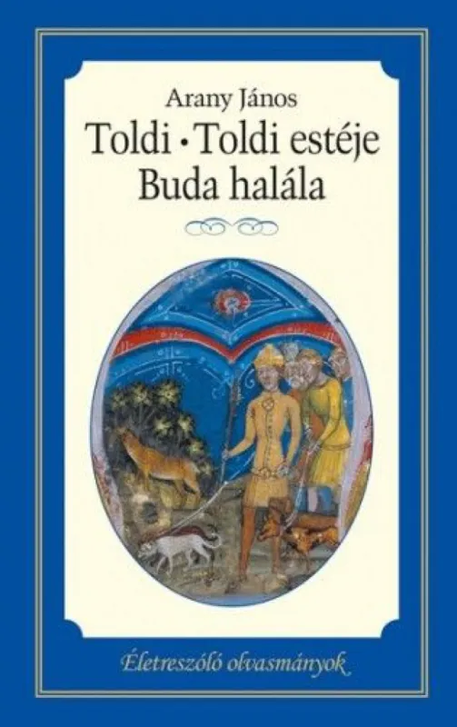 Toldi - Toldi estéje - Buda halála Kedvezmény