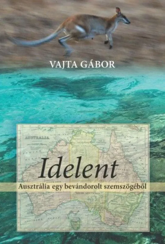 Újdonság Idelent - Ausztrália egy bevándorolt szemszögéből