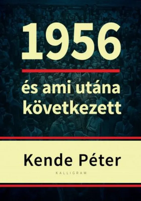 1956 és ami utána következett Szezonális akció