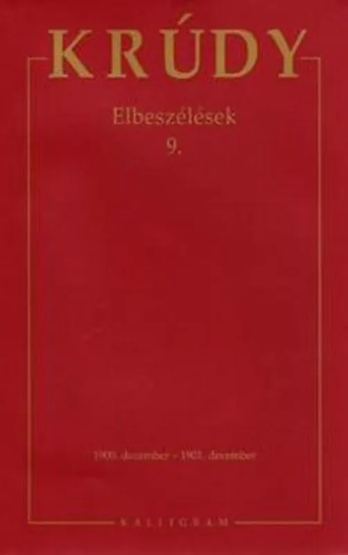 Krúdy Gyula Összegyűjtött Művei 26. (Elbeszélések 9.) Gyors szállítás