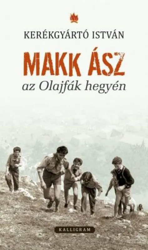 Olcsó Makk ász az Olajfák hegyén