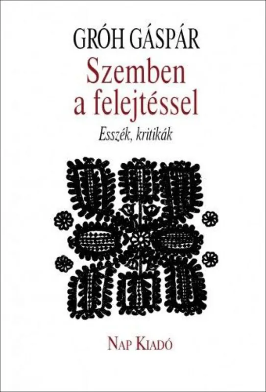 Szemben a felejtéssel - Esszék, kritikák Gyors szállítás
