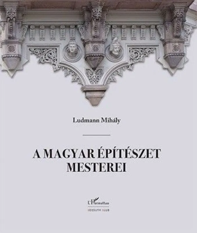 A magyar építészet mesterei (2. javított kiadás) Kiárusítás