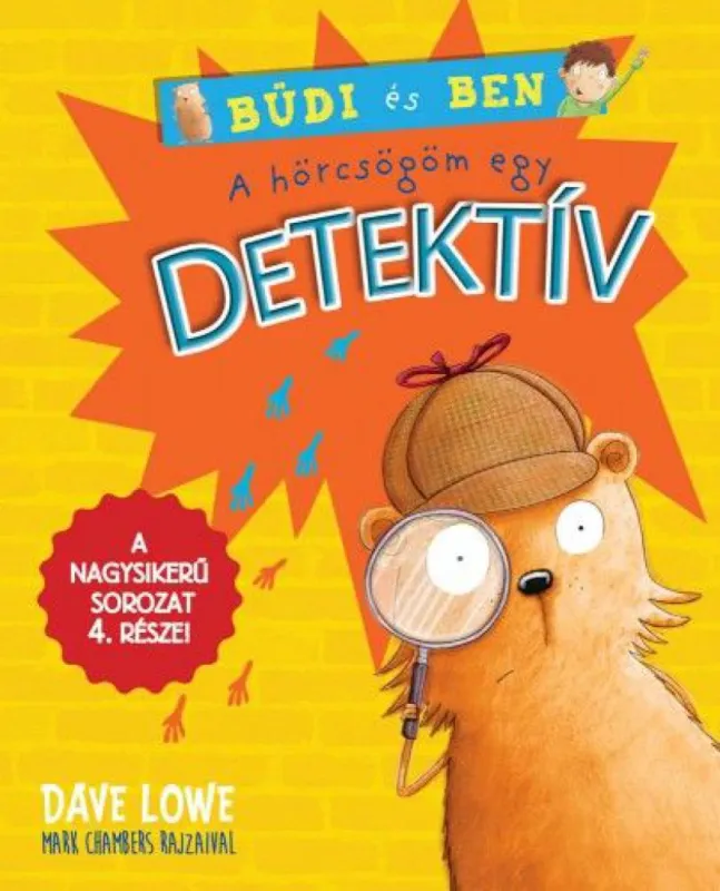 A hörcsögöm egy detektív - Büdi és Ben 4. rész Olcsóbb