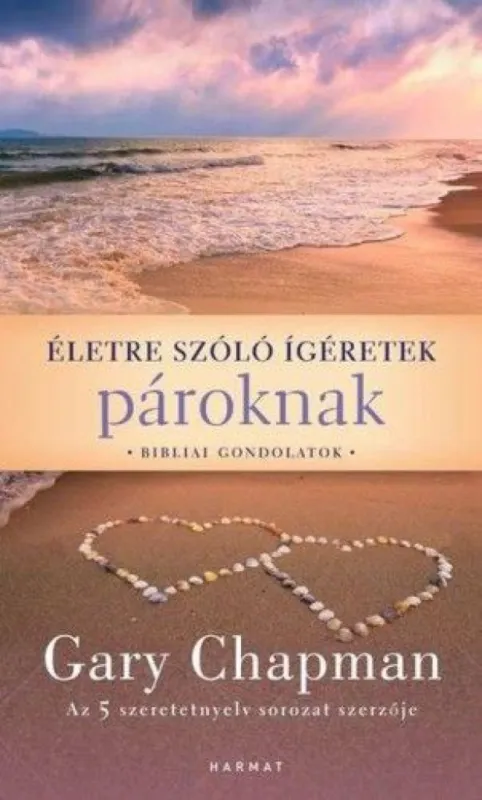 Csak ma Életre szóló ígéretek pároknak - Bibliai gondolatok