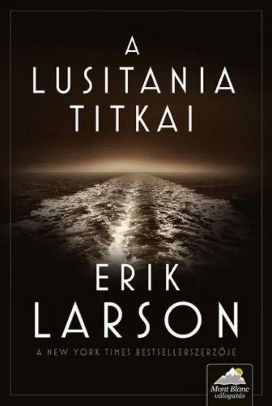 Kihagyhatatlan ajánlat A Lusitania titkai